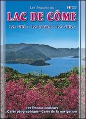 Les beautés du lac de Côme. Les villas. Les jardins. Les villes edito da Nuova Immagine