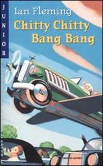 Chitty Chitty Bang Bang di Ian Fleming edito da Mondadori
