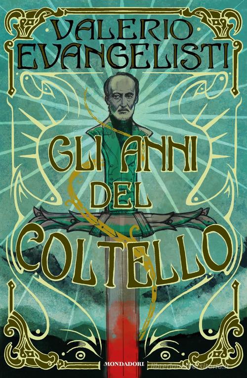 Libro Gli anni del coltello di Valerio Evangelisti Omnibus di Mondadori