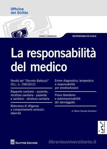 La responsabilità del medico di M. Claudia Giordano edito da Giuffrè