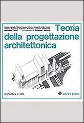 Teoria della progettazione architettonica edito da edizioni Dedalo