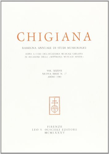 Chigiana. Rassegna annuale di studi musicologici vol.37 edito da Olschki