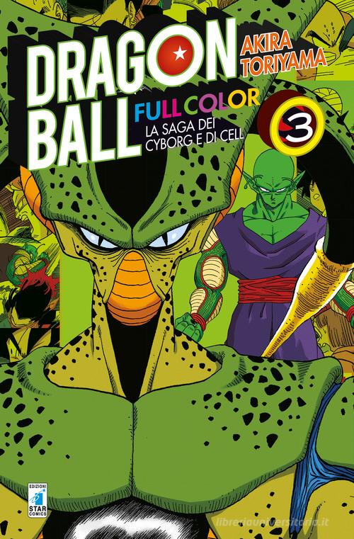 La saga dei cyborg e di Cell. Dragon Ball full color vol. 3 di Akira Toriyama edito da Star Comics