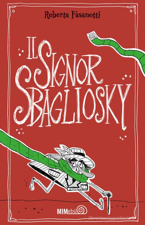 Il signor Sbagliosky di Roberta Fasanotti edito da Mimebù
