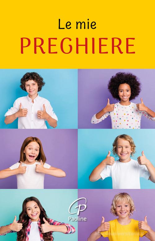 Le mie preghiere. Ediz. illustrata edito da Paoline Editoriale Libri