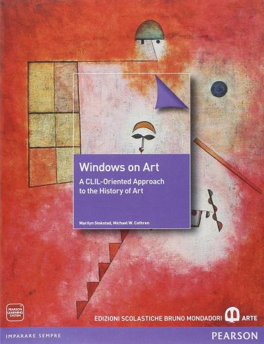 Windows on art. Per le Scuole superiori di Michael W. Cothren, Marilyn Stokstad edito da Mondadori Bruno