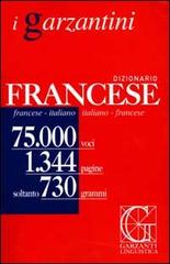 Dizionario francese. Francese-italiano, italiano-francese edito da Garzanti Linguistica