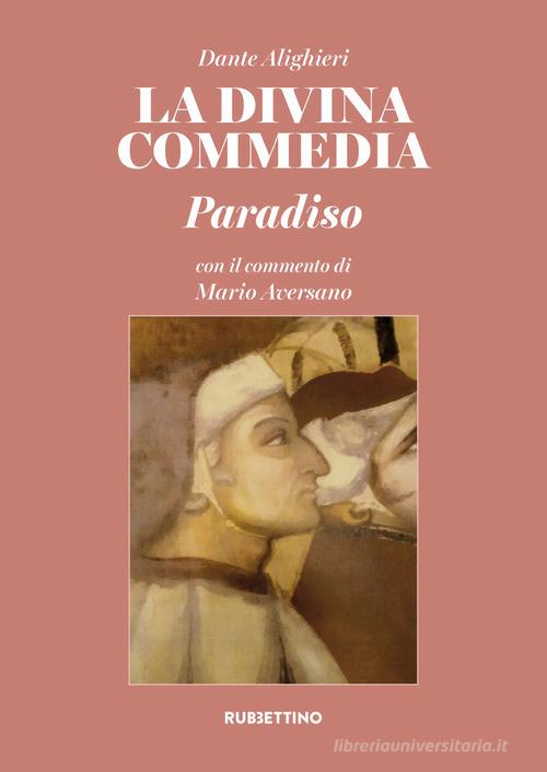 La Divina Commedia. Paradiso di Dante Alighieri edito da Rubbettino