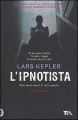 L' ipnotista di Lars Kepler edito da TEA