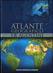 Atlante geografico De Agostini 2011 + immagine 3D edito da De Agostini