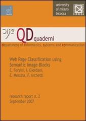 Web page classification using semantic image blocks di Francesco Archetti, Ilaria Giordani, Enza Messina edito da Aracne