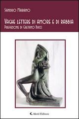 Vaghe lettere di amore e di rabbia di Sandro Marano edito da Aletti