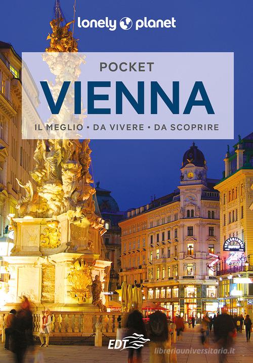 Vienna di Catherine Le Nevez, Kerry Walker, Marc Di Duca edito da Lonely Planet Italia