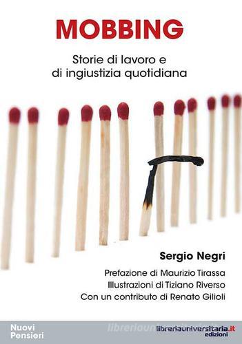 Mobbing di Sergio Negri edito da libreriauniversitaria.it