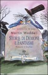 Storie di demoni e fantasmi di Martin Waddell edito da Einaudi Ragazzi