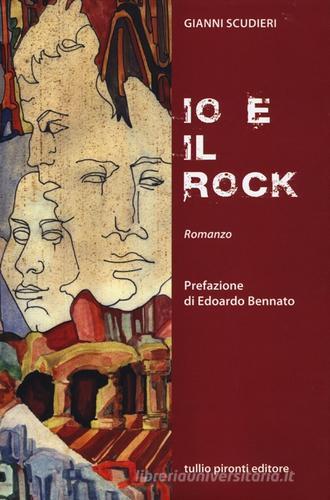 Io e il rock di Gianni Scudieri edito da Tullio Pironti