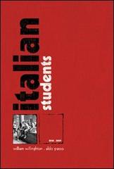 Italian students. Cofanetto. Ediz. limitata di William Willinghton, Aldo Grasso edito da Dreams Creek