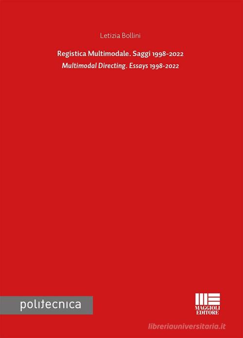Registica multimodale. Saggi 1998-2022. Ediz. italiana e inglese di Letizia Bollini edito da Maggioli Editore