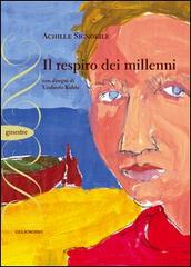 Il respiro dei millenni di Achille Signorile edito da Gelsorosso