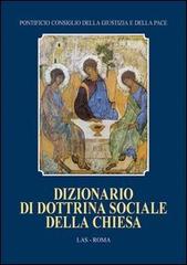 Dizionario di dottrina sociale della Chiesa edito da LAS