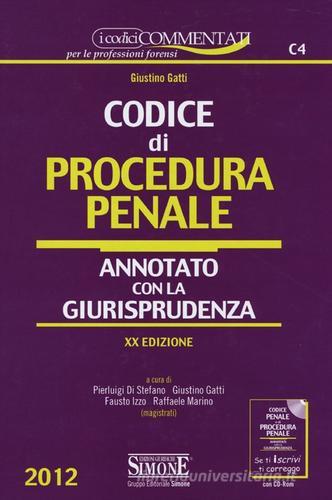 Codice di procedura penale. Annotato con la giurisprudenza di Giustino Gatti edito da Edizioni Giuridiche Simone