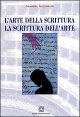 L' arte della scrittura. La scrittura dell'arte di Giuseppina Scognamiglio edito da Edizioni Scientifiche Italiane