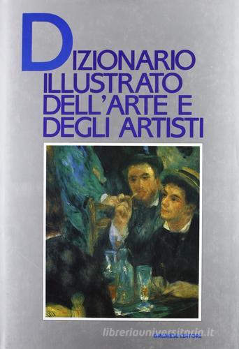 Dizionario illustrato dell'arte e degli artisti edito da Gremese Editore