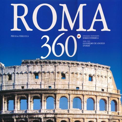 Roma 360°. Ediz. italiana e inglese di Guglielmo De Angelis d'Ossat, Enrico Formica edito da Priuli & Verlucca
