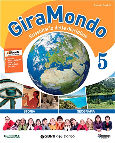 Giramondo antropologico 5. Per la Scuola elementare. Con e-book. Con espansione online edito da Edizioni del Borgo