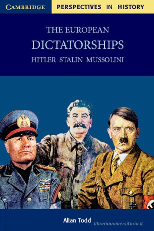 Cambridge Perspectives in History. The European Dictatorships Paperback edito da Cambridge