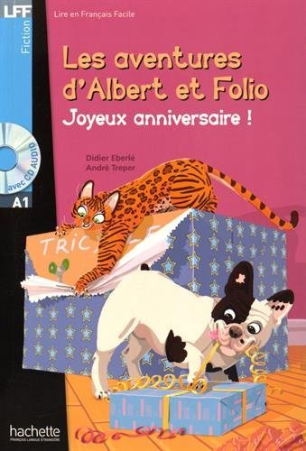 Lff A1. Albert et folio: joyeux anniversaire. Con CD Audio formato MP3. Con espansione online edito da Hachette (RCS)