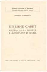 Etienne Cabet: critica della società e alternativa di Icaria di Roberto Tumminelli edito da Giuffrè