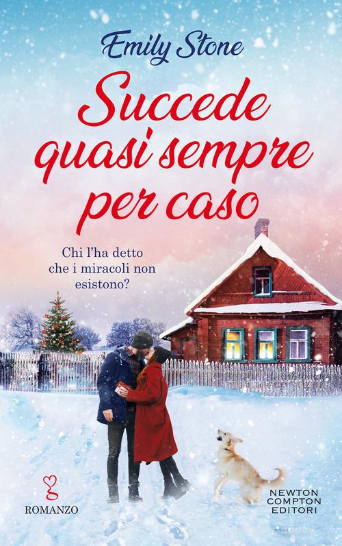 Libro Succede quasi sempre per caso di Emily Stone Anagramma di Newton Compton Editori