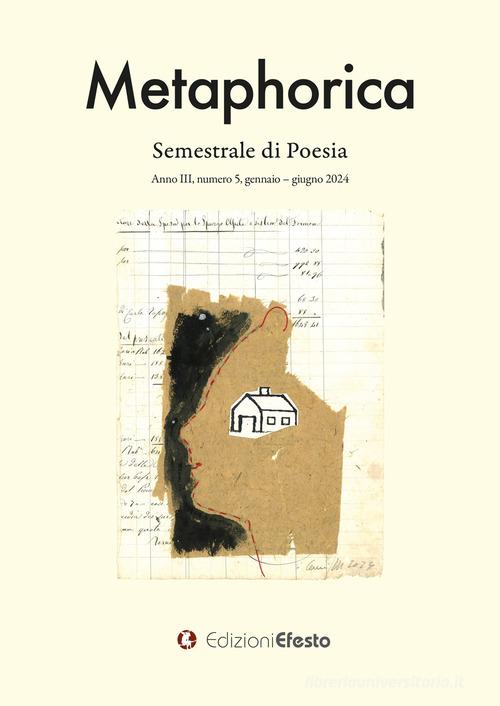 Metaphorica. Semestrale di poesia (2024) vol.5 edito da Edizioni Efesto