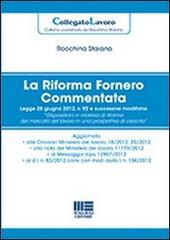 La riforma Fornero commentata di Rocchina Staiano edito da Maggioli Editore