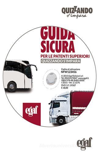 Guida sicura per le patenti superiori. DVD-ROM edito da Egaf