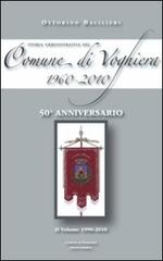 Storia amministrativa del comune di Voghiera 1960-2010 vol.2 di Ottorino Bacilieri edito da Arstudio