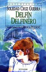 Delfin Delfinéro di Cruz Guerra Soledad edito da Mondadori