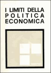 I limiti della politica economica edito da Giuffrè