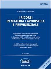 I ricorsi in materia lavoristica e previdenziale. Con CD-ROM di Claudio Milocco, Paolo Milocco edito da Buffetti