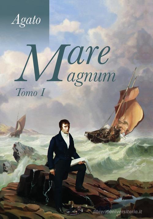 Mare magnum vol.1 di Àgato edito da Youcanprint