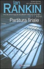 Partitura finale di Ian Rankin edito da Longanesi