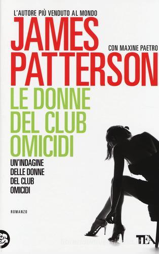 Le donne del club omicidi di James Patterson, Maxine Paetro edito da TEA