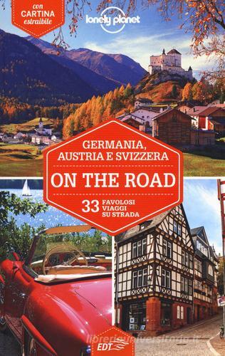 Germania, Austria e Svizzera on the road. 33 favolosi viaggi su strada. Con cartina edito da EDT
