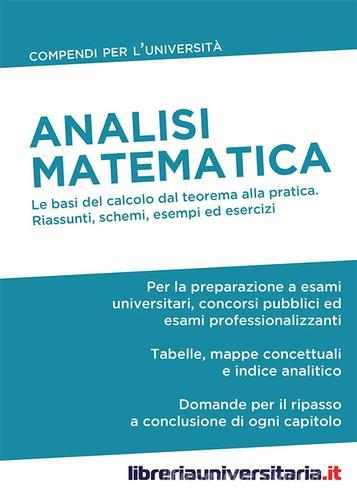 Analisi matematica. Compendio per l'Università - 9788862926065 in Calcolo e  analisi
