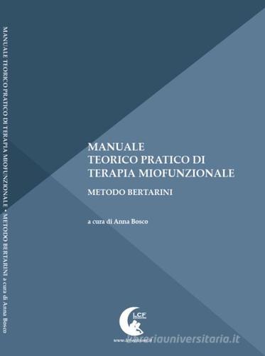 Manuale teorico pratico di terapia miofunzionale edito da LCF Edizioni