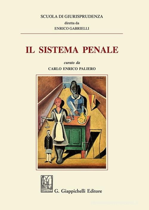 Il sistema penale di Carlo Sotis, Grazia Mannozzi, Marco Scoletta edito da Giappichelli