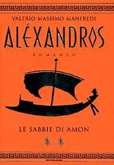 Alexandros vol.2 di Valerio M. Manfredi edito da Mondadori
