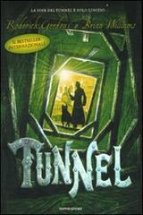 Tunnel di Roderick Gordon, Brian Williams edito da Mondadori