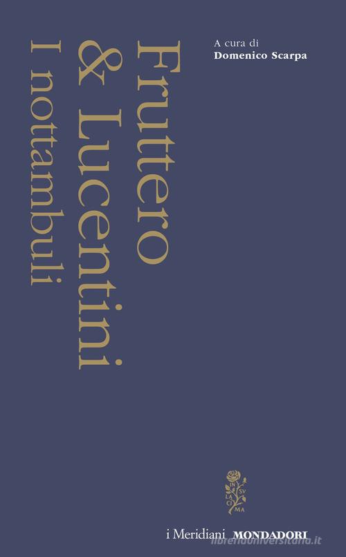I nottambuli di Carlo Fruttero, Franco Lucentini edito da Mondadori